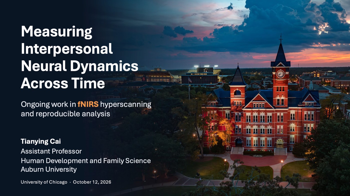 Title slide: Measuring Interpersonal Neural Dynamics Across Time — University of Chicago, October 12, 2026